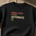Being A Boss Is Hard Sweater