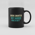 Work Smarter Mug