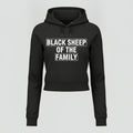 Black cropped hoodie in women's fit printed with BLACK SHEEP OF THE FAMILY in bold white block letters