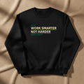 Work Smarter Sweater